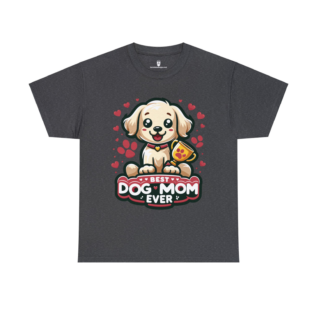 Ultimate Dog Mom Tee - Best Dog Mum Ever