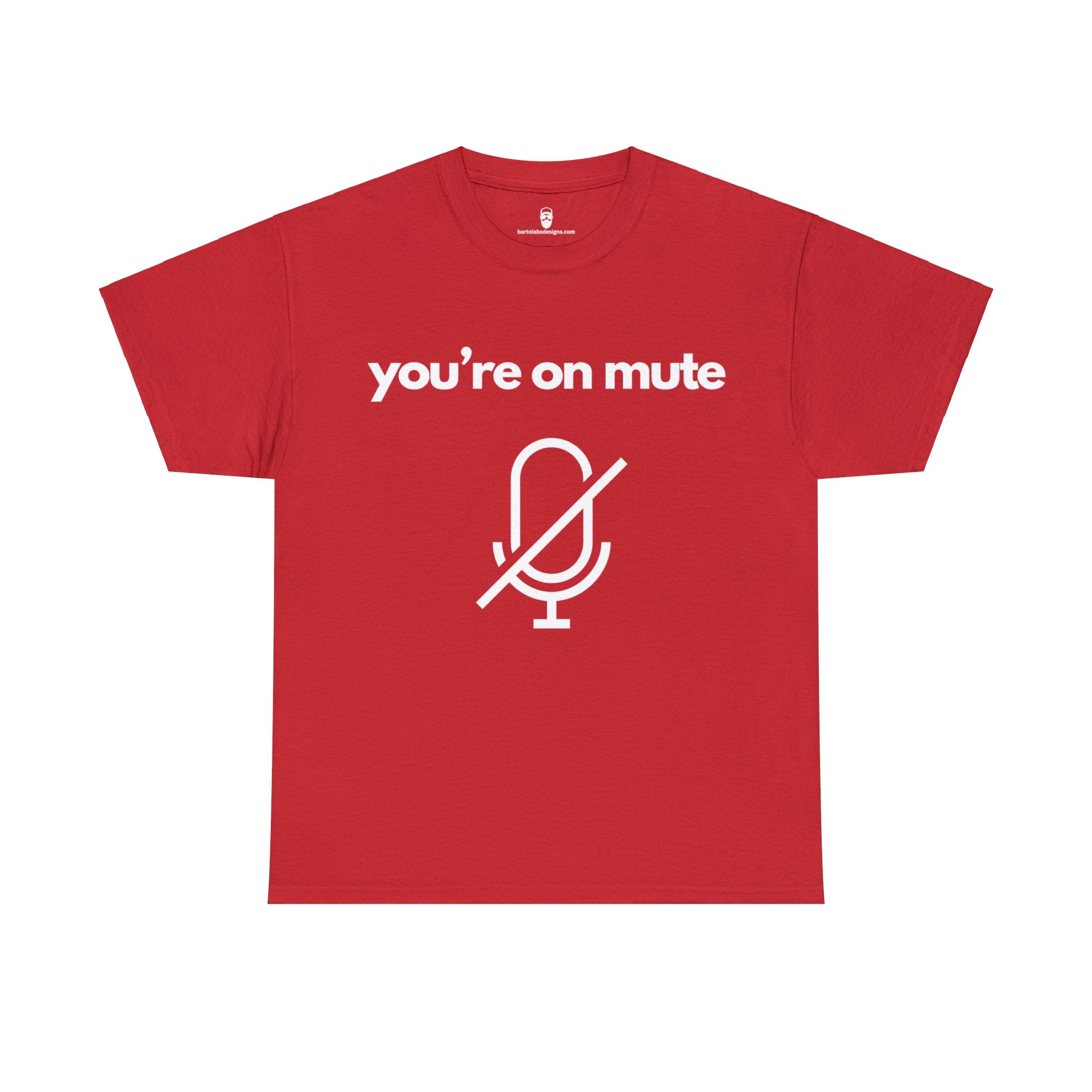 You're on Mute Tee - The Ultimate Virtual Call Joke