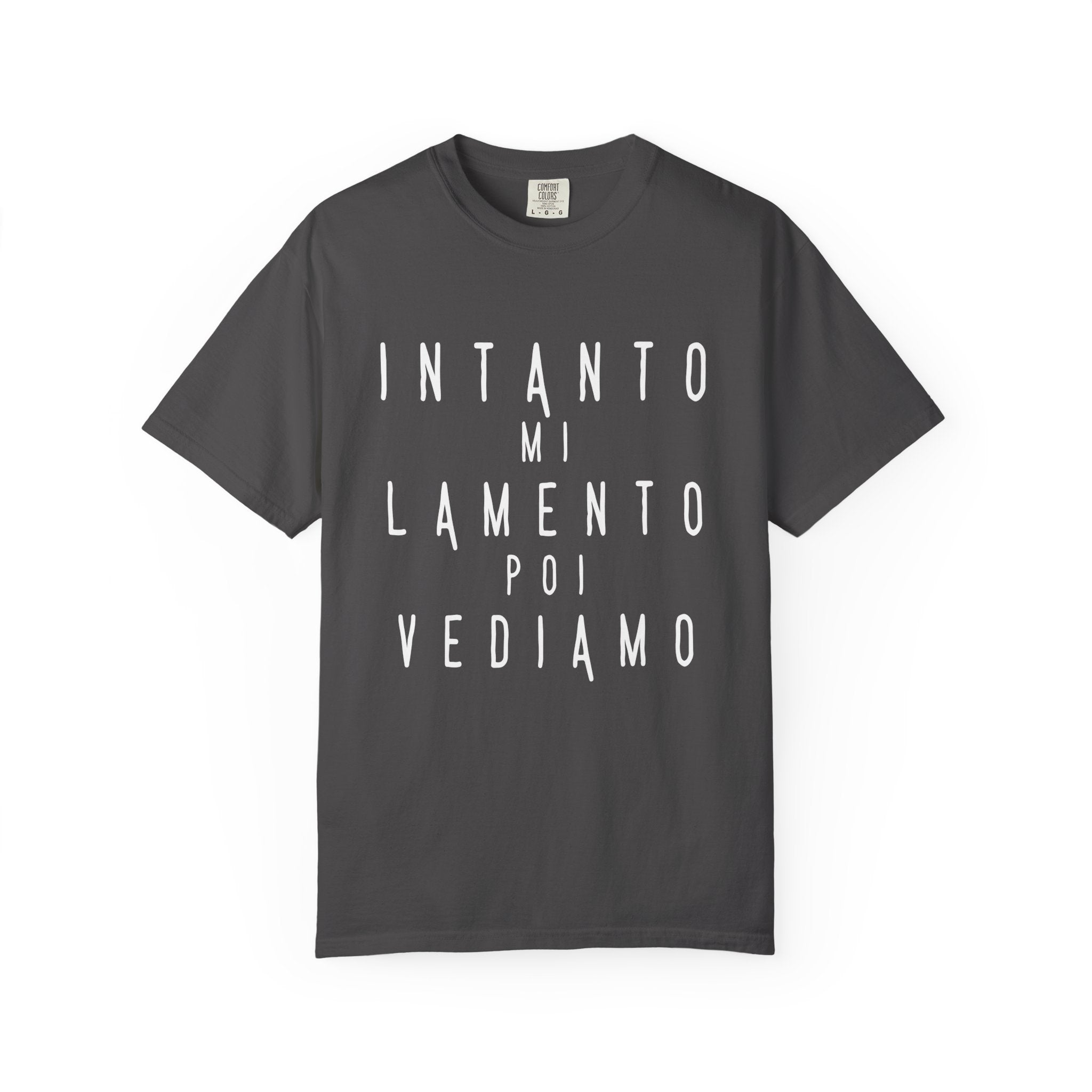 Comfort Colors INTANTO MI LAMENTO Graphic Tee Italian Sarcastic Quote Unisex Shirt Minimal Streetwear