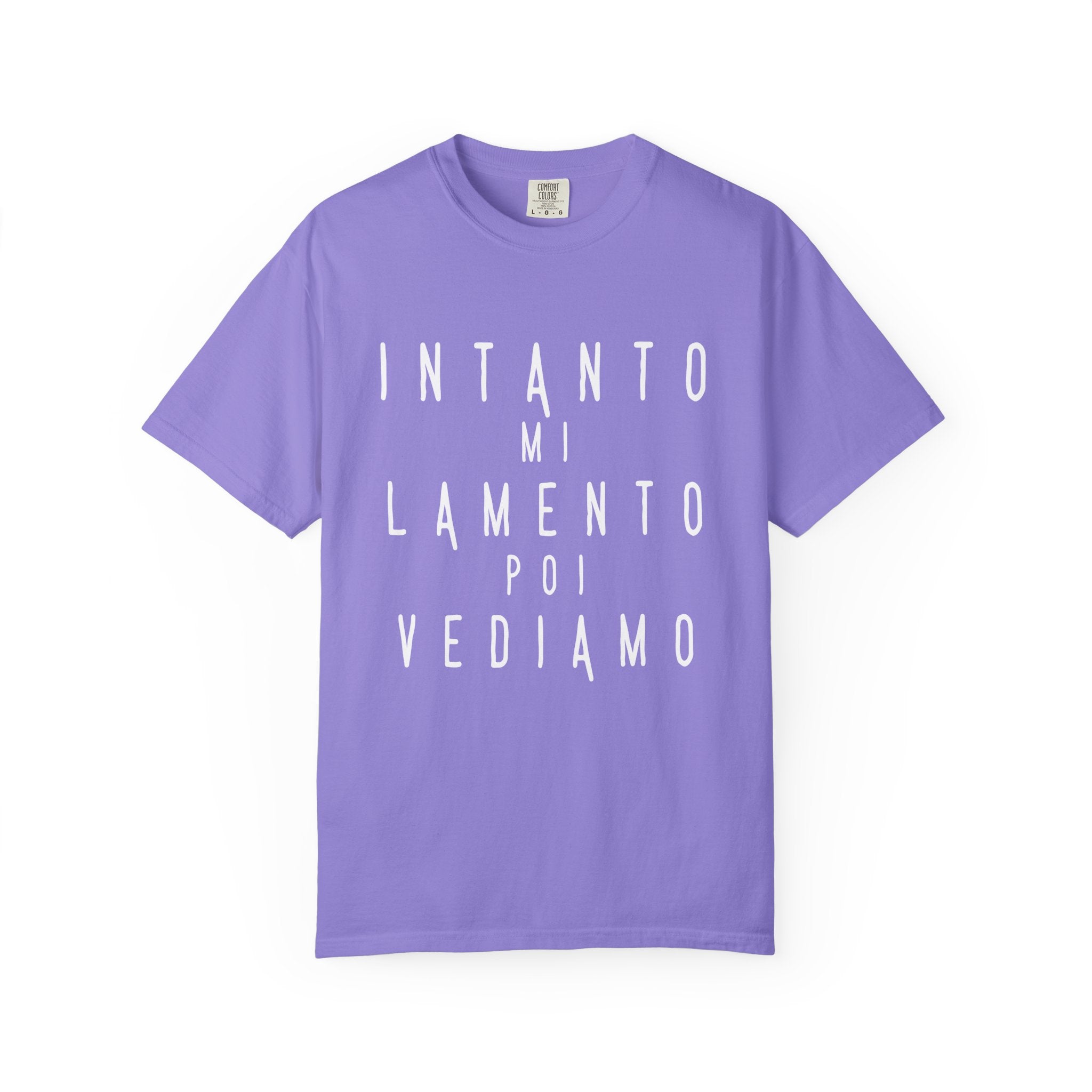 Comfort Colors INTANTO MI LAMENTO Graphic Tee Italian Sarcastic Quote Unisex Shirt Minimal Streetwear