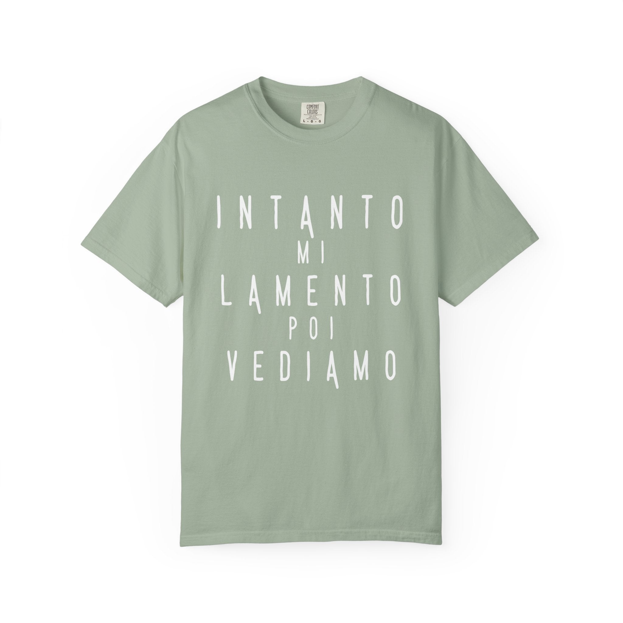 Comfort Colors INTANTO MI LAMENTO Graphic Tee Italian Sarcastic Quote Unisex Shirt Minimal Streetwear